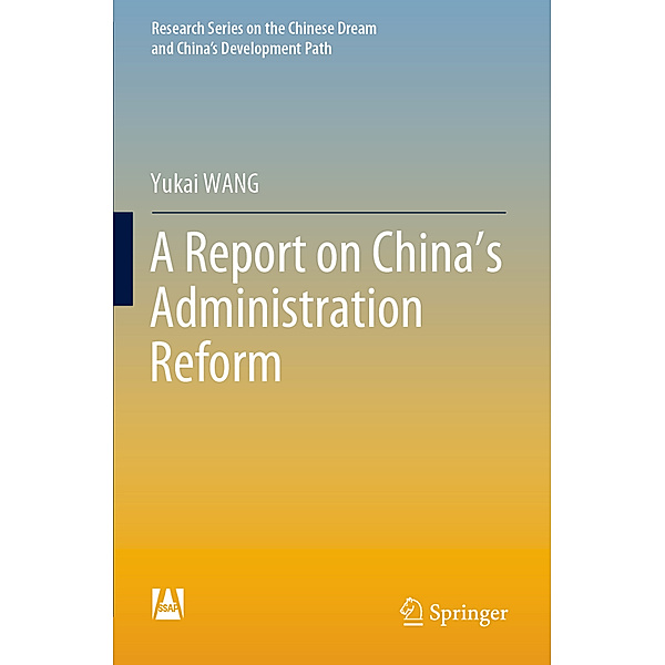 A Report on China's Administration Reform, Yukai WANG