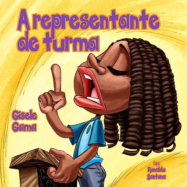 A representante de turma / Sara e sua turma, Gisele Gama