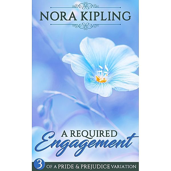 A Required Engagement #3 / A Required Engagement, Nora Kipling