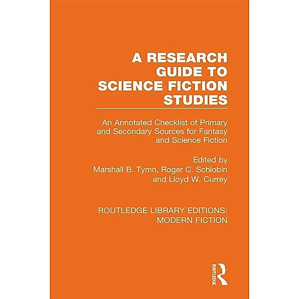 A Research Guide to Science Fiction Studies / Routledge Library Editions: Modern Fiction