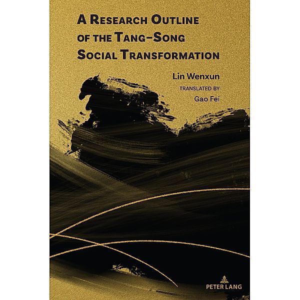 A Research Outline of the Tang-Song Social Transformation, Lin Wenxun