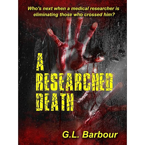 A Researched Death (Ron Looney Mystery Series, #4) / Ron Looney Mystery Series, G. L. Barbour