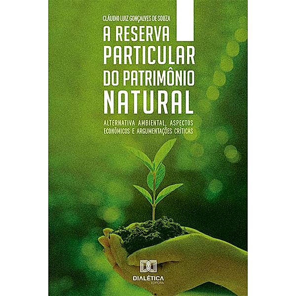 A Reserva Particular do Patrimônio Natural, Claudio Luiz Gonçalves de Souza