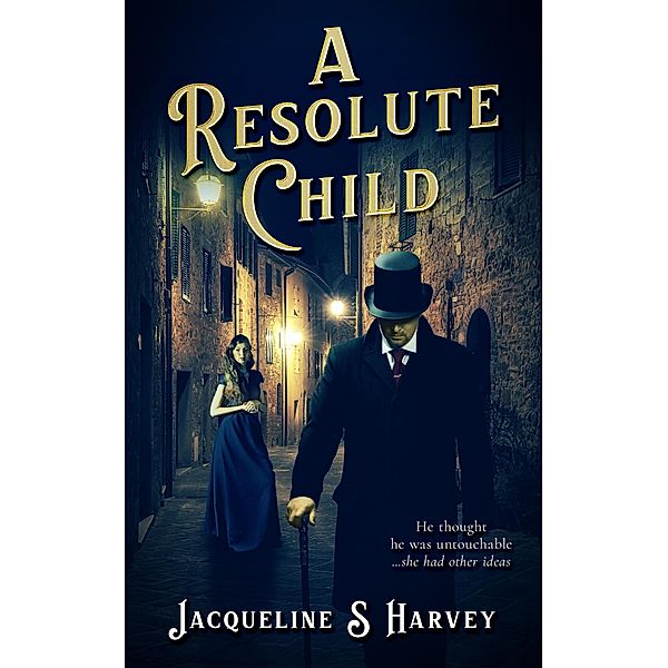 A Resolute Child, Jacqueline S Harvey