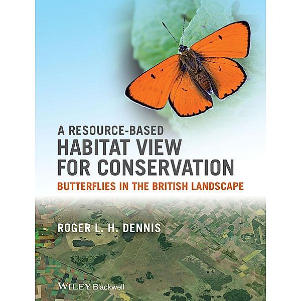 A Resource-Based Habitat View for Conservation, Roger L. H. Dennis