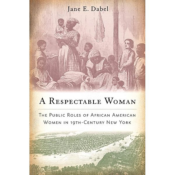 A Respectable Woman, Jane E. Dabel