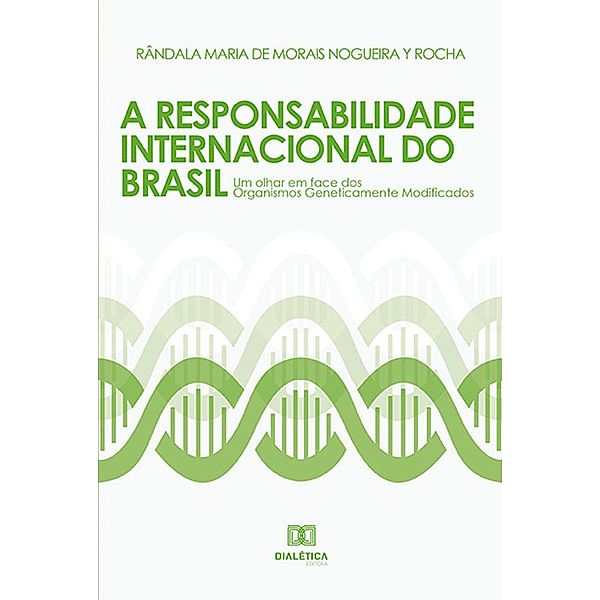 A Responsabilidade Internacional do Brasil, Rândala Maria Rocha