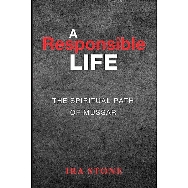 A Responsible Life, Ira Stone