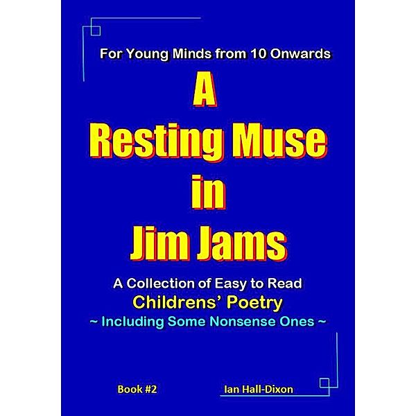 A  Resting Muse in Jim Jams (Children's Poetry, #2) / Children's Poetry, Ian Hall-Dixon