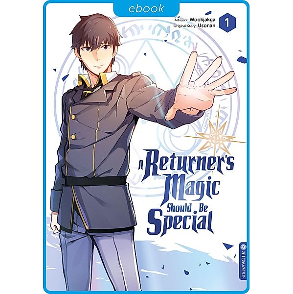 A Returner's Magic Should Be Special 01 / A Returner's Magic Should Be Special Bd.1, Usonan, Wookjakga