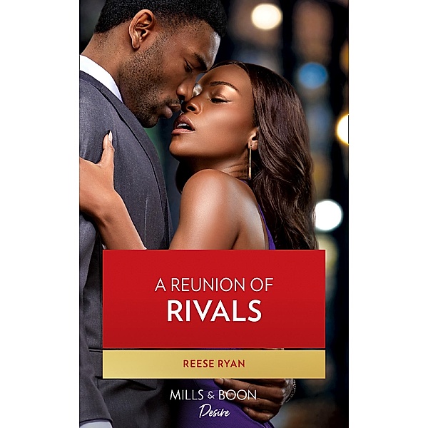 A Reunion Of Rivals / The Bourbon Brothers Bd.4, Reese Ryan