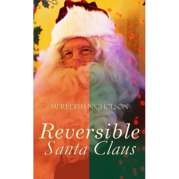 A Reversible Santa Claus, Meredith Nicholson