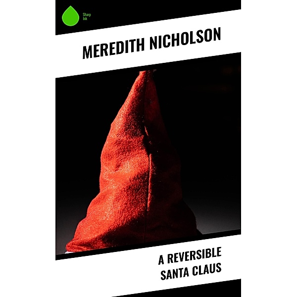A Reversible Santa Claus, Meredith Nicholson