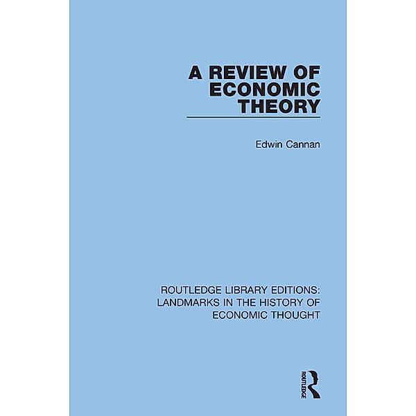 A Review of Economic Theory, Edwin Cannan