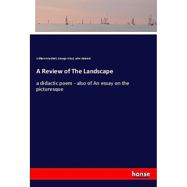 A Review of The Landscape, William Marshall, George Nicol, John Debrett