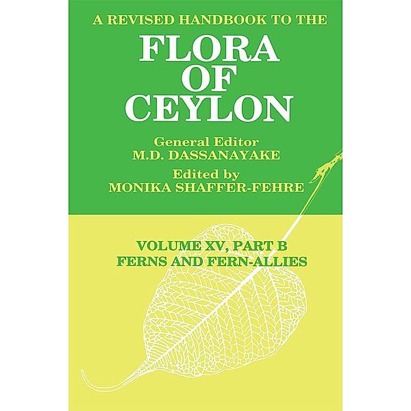 A Revised Handbook to the Flora of Ceylon, Vol. XV, Part B