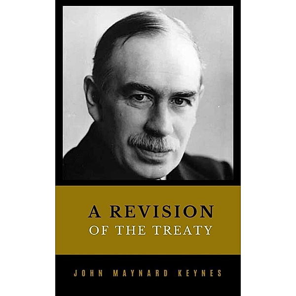 A Revision of the Treaty, John Maynard