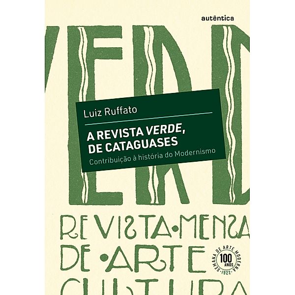 A revista Verde, de Cataguases, Luiz Ruffato