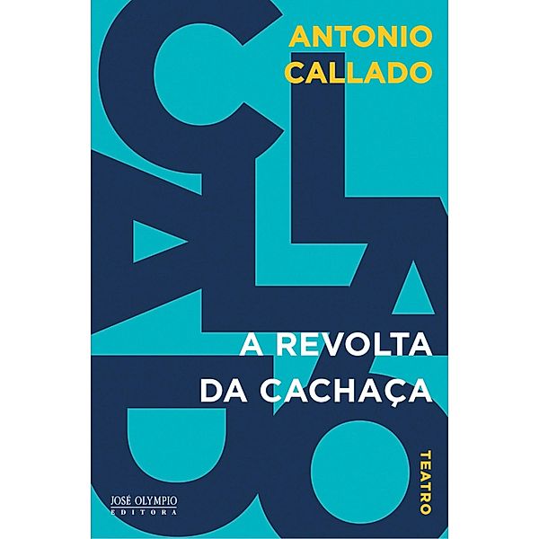 A revolta da cachaça, Antonio Callado