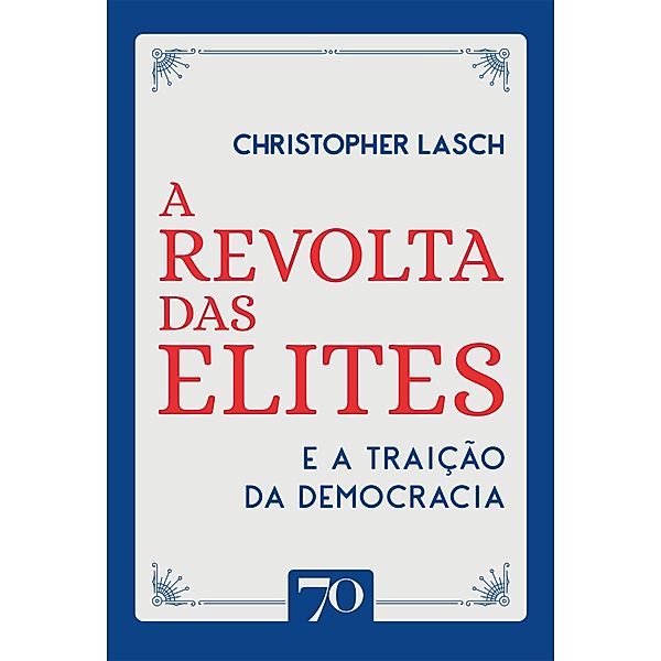 A revolta das elites, Christopher Lasch