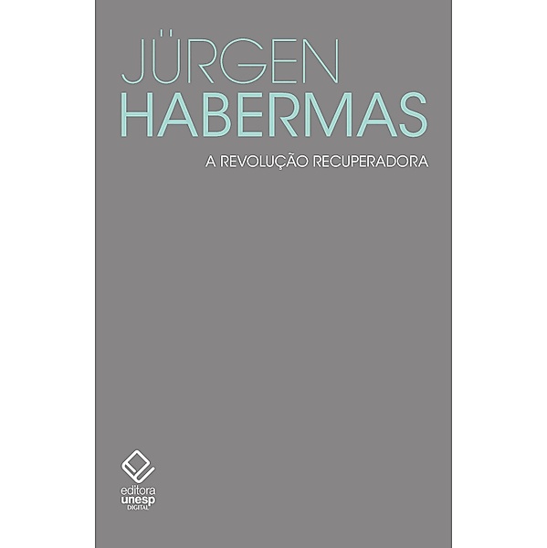 A revolução recuperadora, Jürgen Habermas