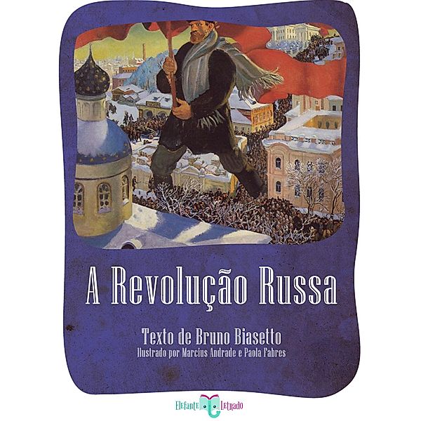 A Revolução Russa, Bruno Biasetto