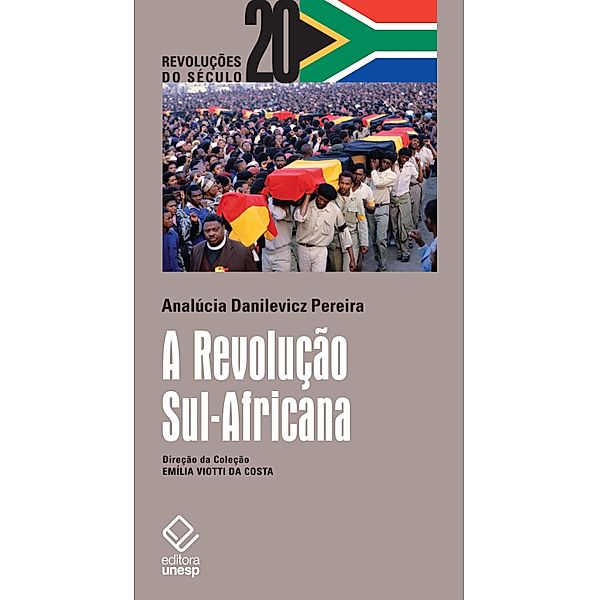 A revolução sul-africana, Analucia Danilevicz Pereira