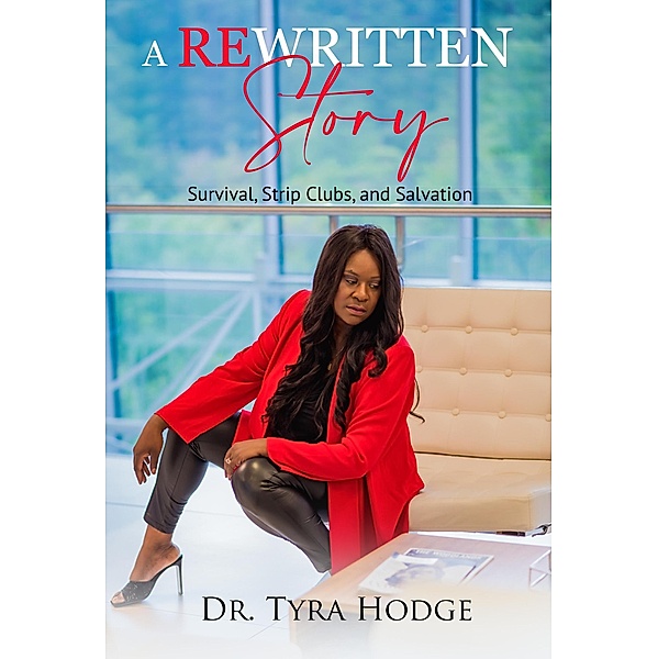 A Rewritten Story, Tyra Hodge
