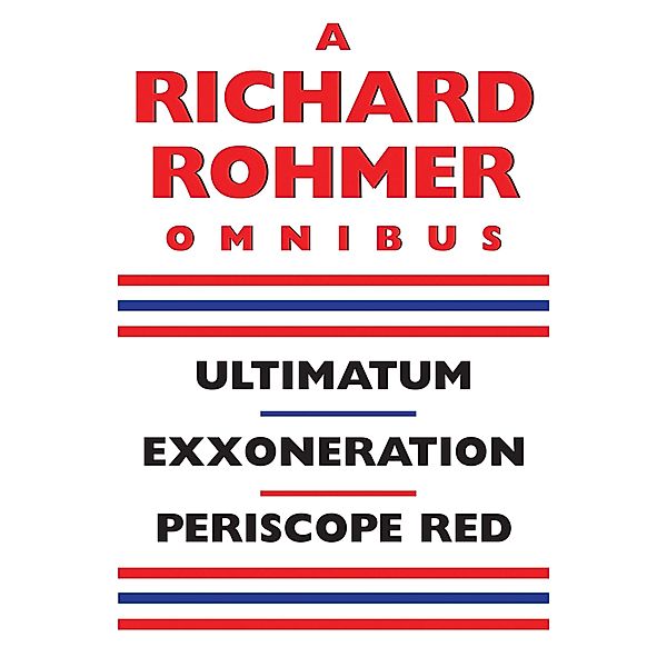 A Richard Rohmer Omnibus, Richard Rohmer