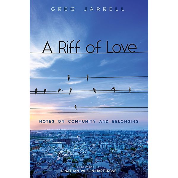 A Riff of Love, Greg Jarrell