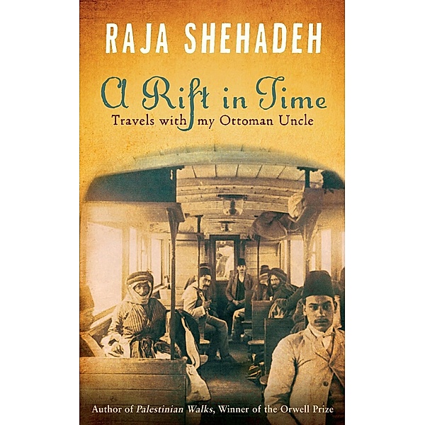 A Rift in Time, Raja Shehadeh
