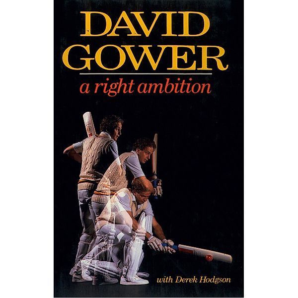 A Right Ambition (Text Only), David Gower