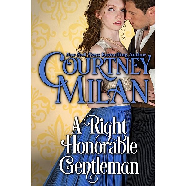 A Right Honorable Gentleman, Courtney Milan