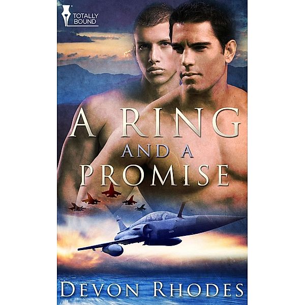 A Ring and A Promise / Totally Bound Publishing, Devon Rhodes
