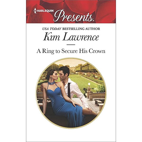 A Ring to Secure His Crown, Kim Lawrence
