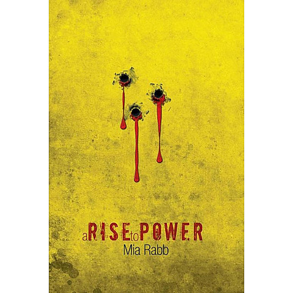 A Rise to Power, Mia Rabb