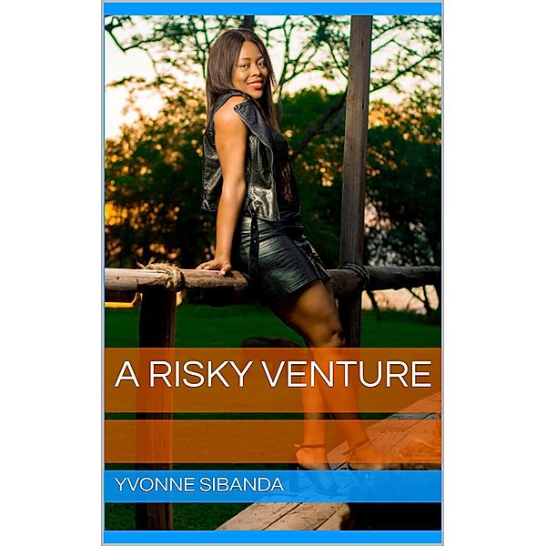 A Risky Venture, Yvonne Sibanda