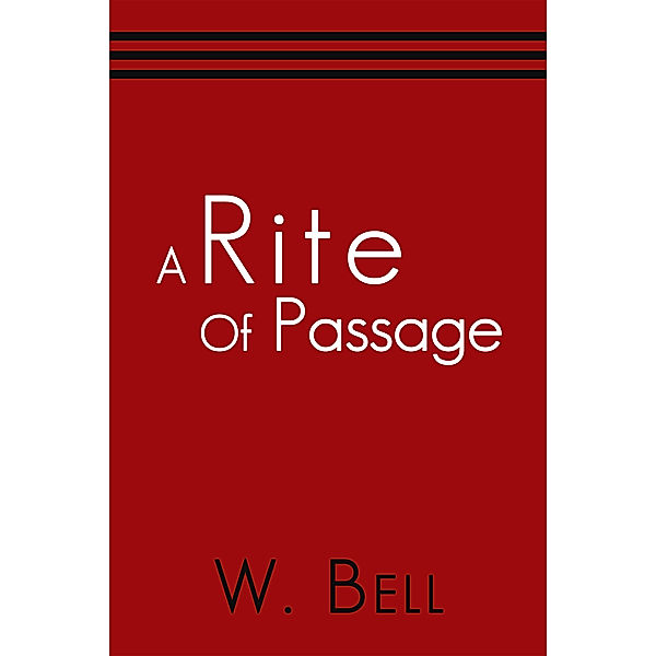 A Rite of Passage, W. Bell