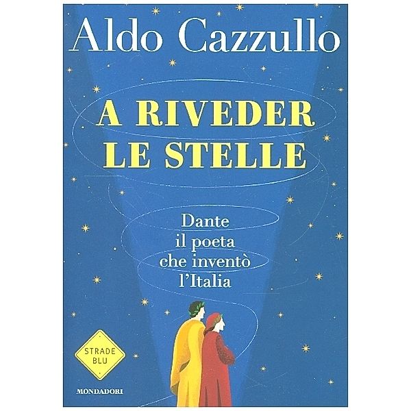 A riveder le stelle, Aldo Cazzullo