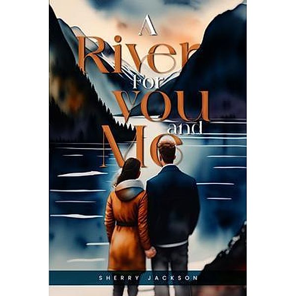 A River for you and me, Sherry Jackson