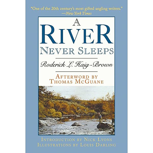 A River Never Sleeps, Roderick L. Haig-Brown