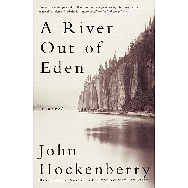 A River Out of Eden, John Hockenberry