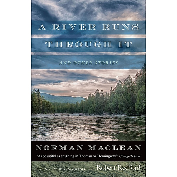 A River Runs through It and Other Stories, Norman MacLean