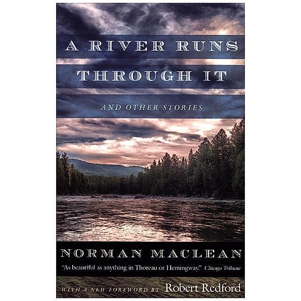 A River Runs through It and Other Stories, Norman MacLean, Robert Redford