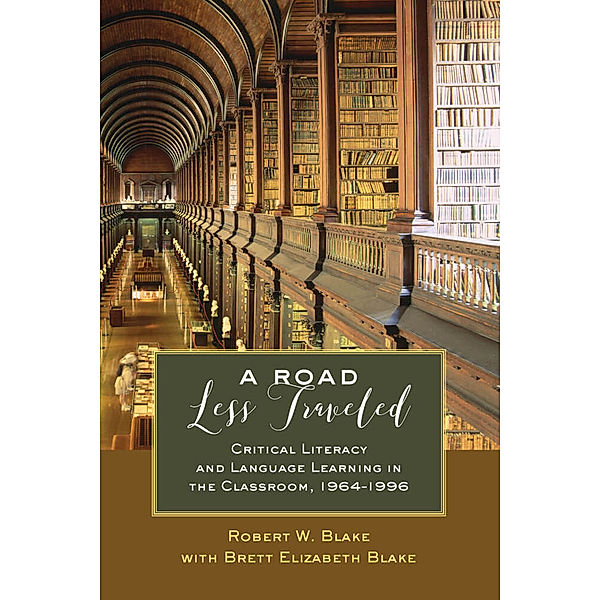 A Road Less Traveled, Brett Elizabeth Blake, Robert W. Blake