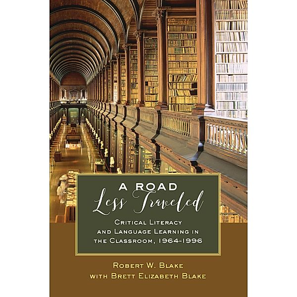 A Road Less Traveled / Counterpoints Bd.520, Robert W. Blake, Brett Elizabeth Blake