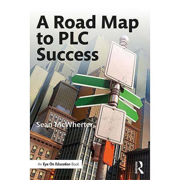 A Road Map to PLC Success, Sean Mcwherter