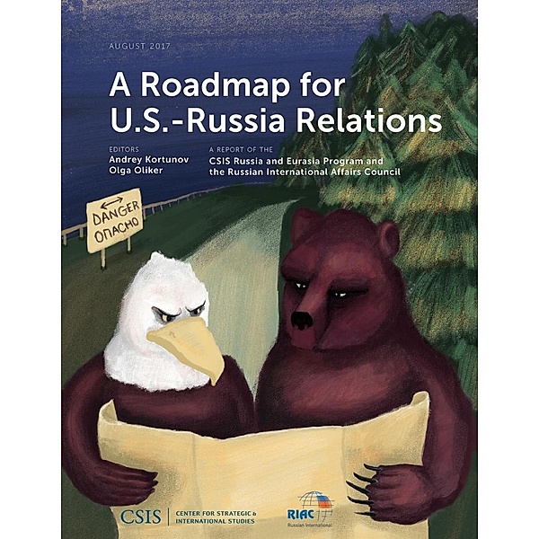 A Roadmap for U.S.-Russia Relations / CSIS Reports