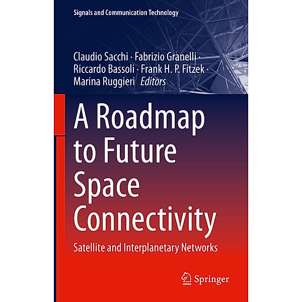 A Roadmap to Future Space Connectivity