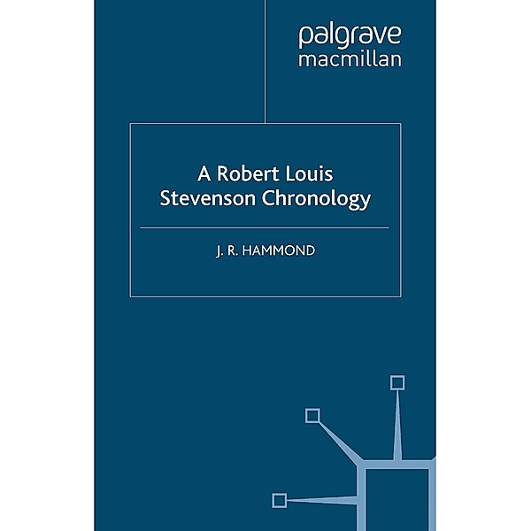 A Robert Louis Stevenson Chronology / Author Chronologies Series, J. Hammond